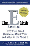 The E-Myth Revisited: Why Most Small Businesses Don't Work and What to Do About It