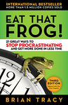 Eat That Frog!: 21 Great Ways to Stop Procrastinating and Get More Done in Less Time