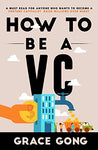 How to be a VC: LEARN FROM TOP SILICON VALLEY INVESTORS ON HOW THEY BECAME VCS