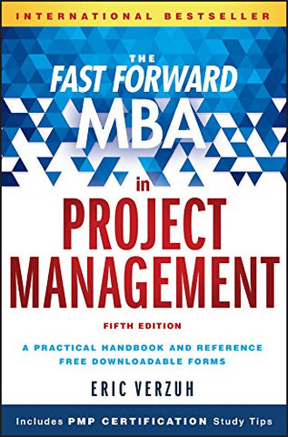 The Fast Forward MBA in Project Management (Fast Forward MBA Series)